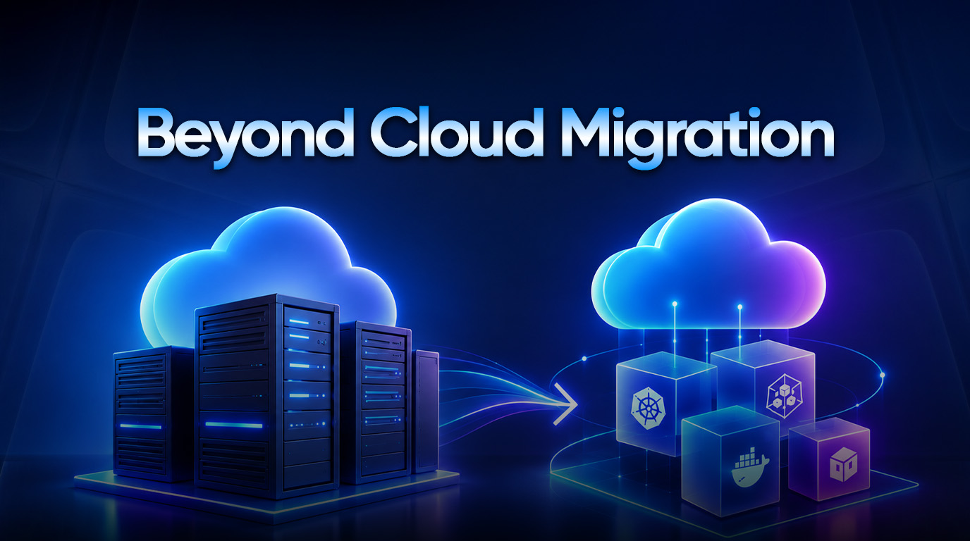 Cloud-Native vs Cloud-Hosted: Why Moving to the Cloud Is Only the First Step